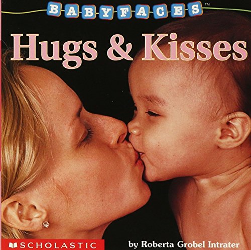 Book Cover Hugs and Kisses (Baby Faces Board Book)