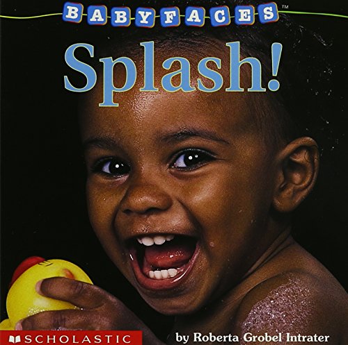 Book Cover Splash! (Baby Faces Board Book)