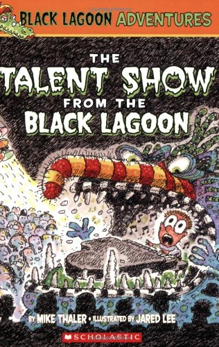 Book Cover The Talent Show from the Black Lagoon (Black Lagoon Adventures, No. 2)