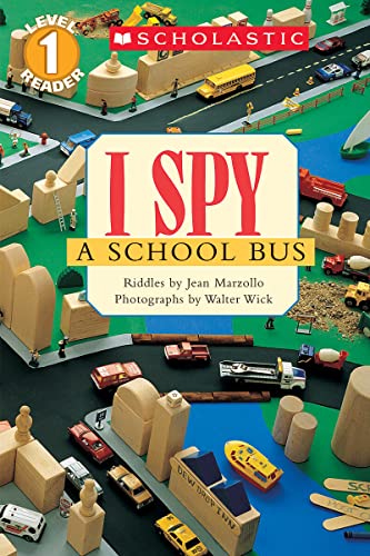 Book Cover Scholastic Reader Level 1: I Spy a School Bus