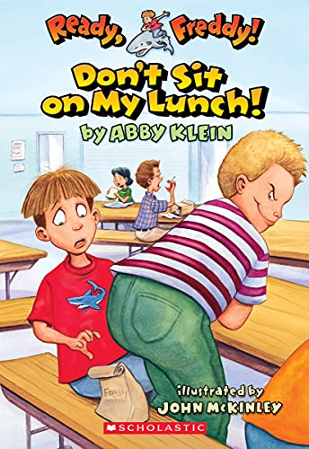 Book Cover Don't Sit on My Lunch (Ready, Freddy! #4): Don't Sit On My Lunch! (4)