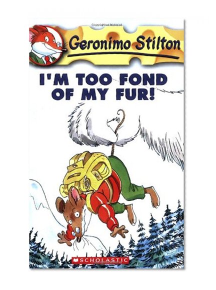 Book Cover I'm Too Fond of My Fur! (Geronimo Stilton #4)