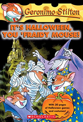 Book Cover It's Halloween, You 'Fraidy Mouse! (Geronimo Stilton, No. 11)