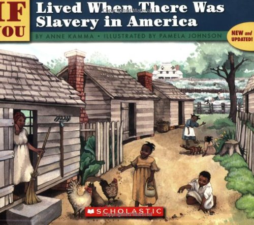 Book Cover If You Lived When There Was Slavery In America