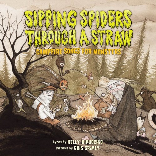 Book Cover Sipping Spiders Through a Straw: Campfire Songs for Monsters