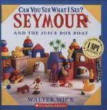 Can You See What I See? Seymour and the Juice Box Boat