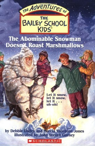 Book Cover The Bailey School Kids #50: The Abominable Snowman Doesn't Roast Marshmallows: The Abominable Snowman Doesn't Roast Marshmallows (50)