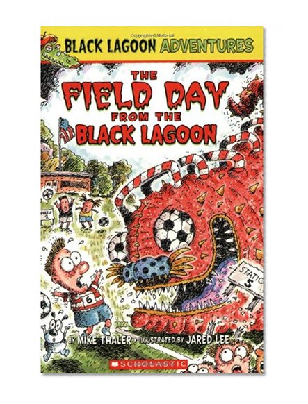 Book Cover The Field Day from the Black Lagoon (Black Lagoon Adventures, No. 6)