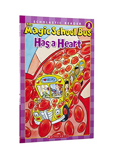 Book Cover The Magic School Bus Has a Heart (Scholastic Reader, Level 2)
