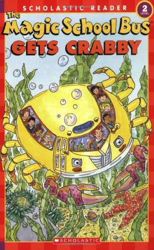 The Magic School Bus Gets Crabby (Scholastic Reader, Level 2)