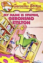 Book Cover My Name Is Stilton, Geronimo Stilton (Geronimo Stilton, No. 19)