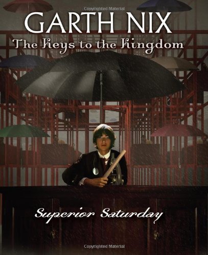 The Keys to the Kingdom #6: Superior Saturday
