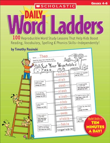 Book Cover Daily Word Ladders: Grades 4–6: 100 Reproducible Word Study Lessons That Help Kids Boost Reading, Vocabulary, Spelling & Phonics Skills―Independently!