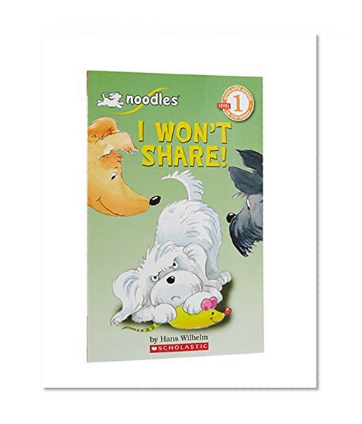 Book Cover I Won't Share (Scholastic Reader, Level 1)