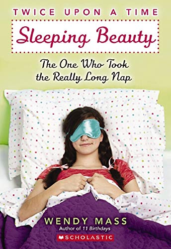 Book Cover Sleeping Beauty, the One Who Took the Really Long Nap: A Wish Novel (Twice Upon a Time #2): A Wish Novel (2)