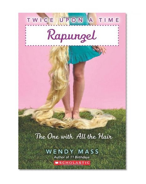 Book Cover Twice Upon a Time #1: Rapunzel, The One With All the Hair