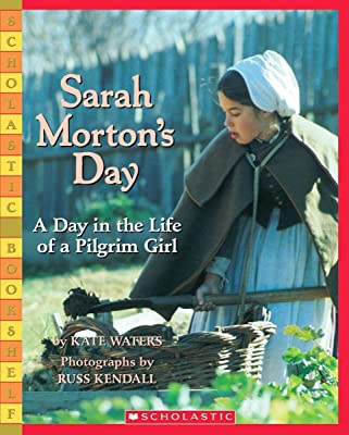 Book Cover Sarah Morton's Day: A Day in the Life of a Pilgrim Girl (Scholastic Bookshelf)