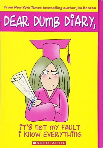Book Cover It's Not My Fault I Know Everything (Dear Dumb Diary #8) (8)