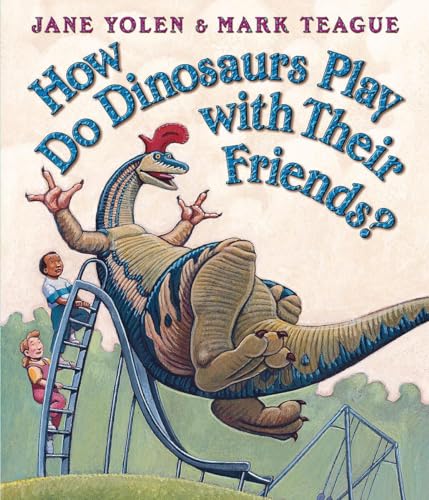 Book Cover How Do Dinosaurs Play with Their Friends?