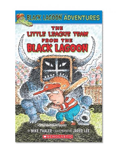 Book Cover The Little League Team from the Black Lagoon (Black Lagoon Adventures, No. 10)