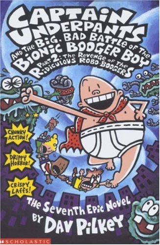 Book Cover Captain Underpants and the Big, Bad Battle of the Bionic Booger Boy, Part 2 (Pt.2)