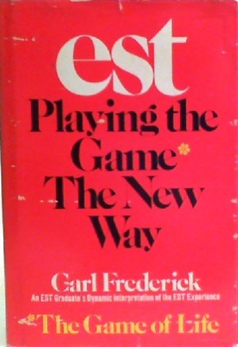 EST: Playing the game* the new way (*the game of life)