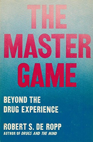 The Master Game - Beyond the Drug Experience