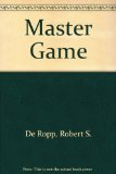 The Master Game - Beyond the Drug Experience