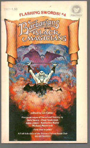 Barbarians and Black Magicians (Flashing Swords, No. 4)
