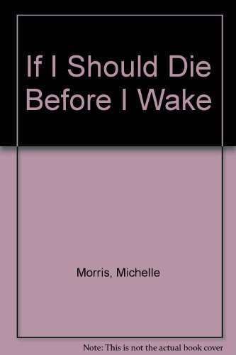 If I Should Die Before I Wake