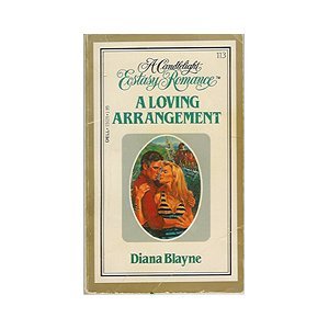 A Loving Arrangement (Candlelight Ecstasy No 113)
