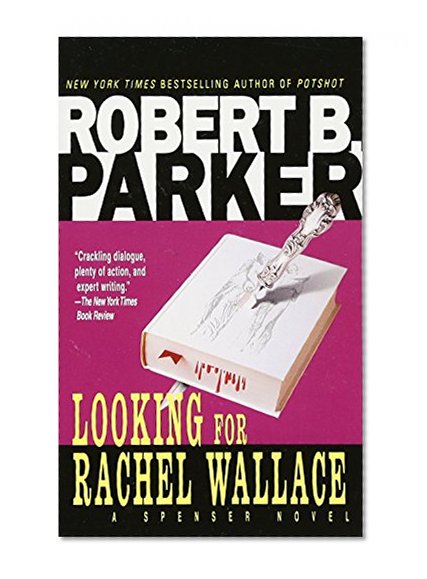 Looking for Rachel Wallace (Spenser)