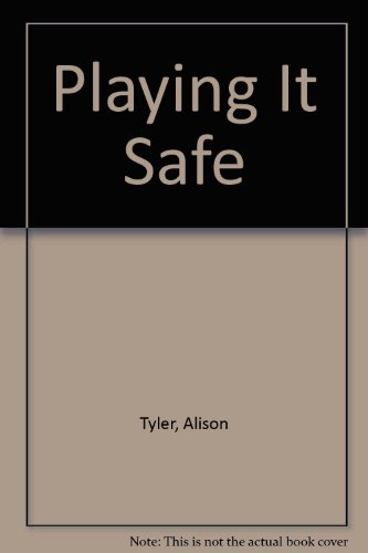 Playing It Safe