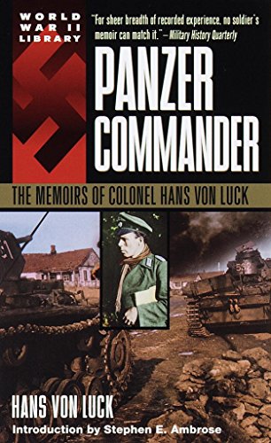 Book Cover Panzer Commander: The Memoirs of Colonel Hans Von Luck (World War II Library)