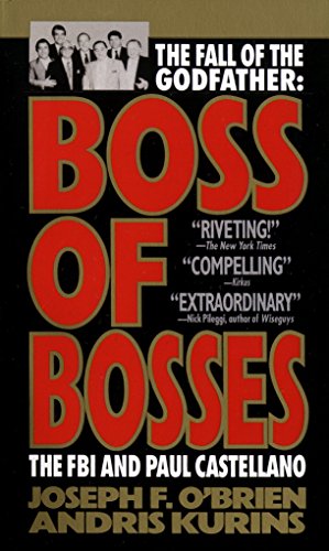 Book Cover Boss of Bosses: The Fall of the Godfather- The FBI and Paul Castellano