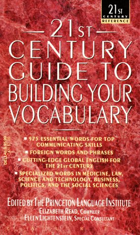 The 21st Century Guide to Building Your Vocabulary (21st Century Reference)