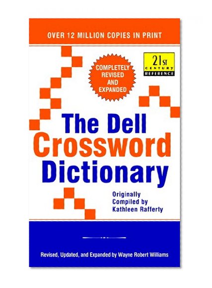 Book Cover The Dell Crossword Dictionary: Completely Revised and Expanded (21st Century Reference)