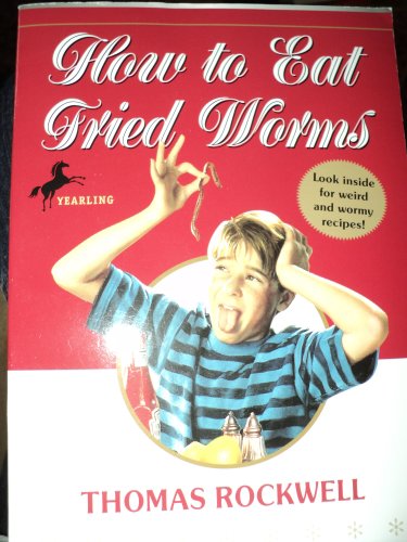 HOW TO EAT FRIED WORMS (A Yearling Book)