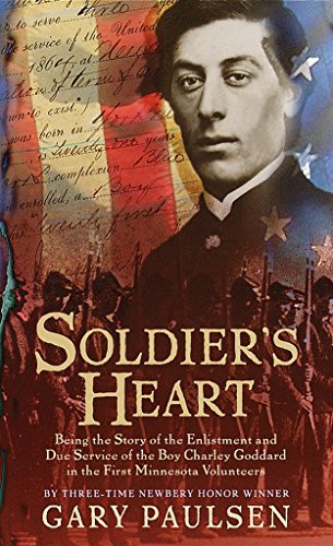 Book Cover Soldier's Heart: Being the Story of the Enlistment and Due Service of the Boy Charley Goddard in the First Minnesota Volunteers