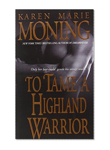 Book Cover To Tame a Highland Warrior (Highlander, Book 2)