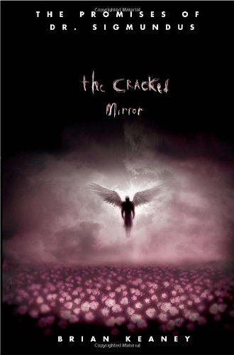 Dr. Sigmundus: The Cracked Mirror (The Promises of Dr. Sigmundus)