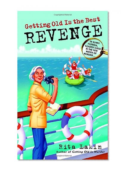 Getting Old Is the Best Revenge
