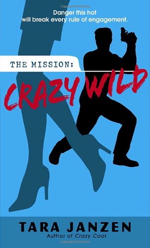 Crazy Wild (Steele Street)