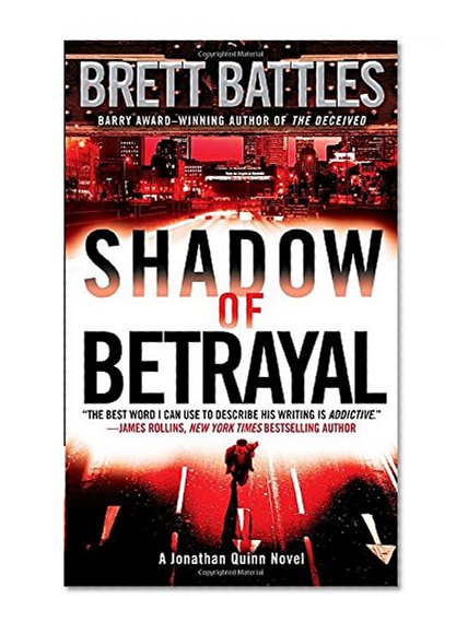 Shadow of Betrayal: A Jonathan Quinn Novel