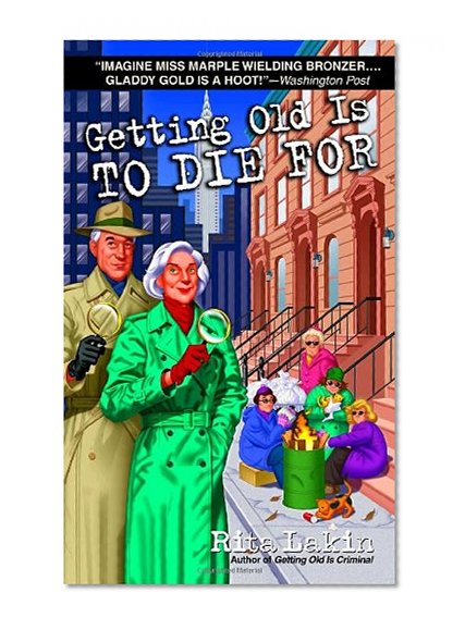 Getting Old is to Die For