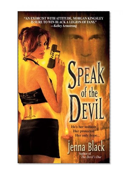 Speak of the Devil (Morgan Kingsley, Exorcist, Book 4)