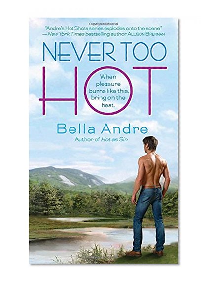 Never Too Hot