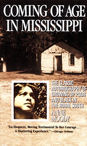 Book Cover Coming of Age in Mississippi: The Classic Autobiography of Growing Up Poor and Black in the Rural South