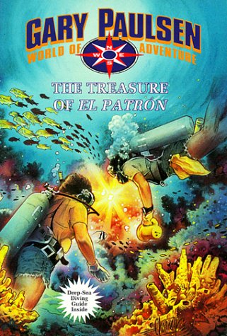 The Treasure of El Patron (Gary Paulsen World of Adventure, 10)