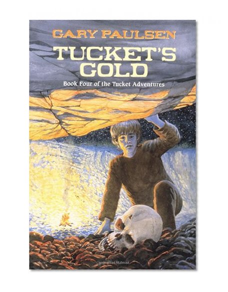 Tucket's Gold (The Francis Tucket Books)